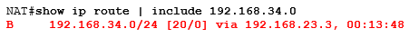 show ip route | include 192.168.34.0 show ip route | include 192.168.34.0