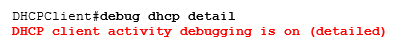 debug dhcp detail debug dhcp detail